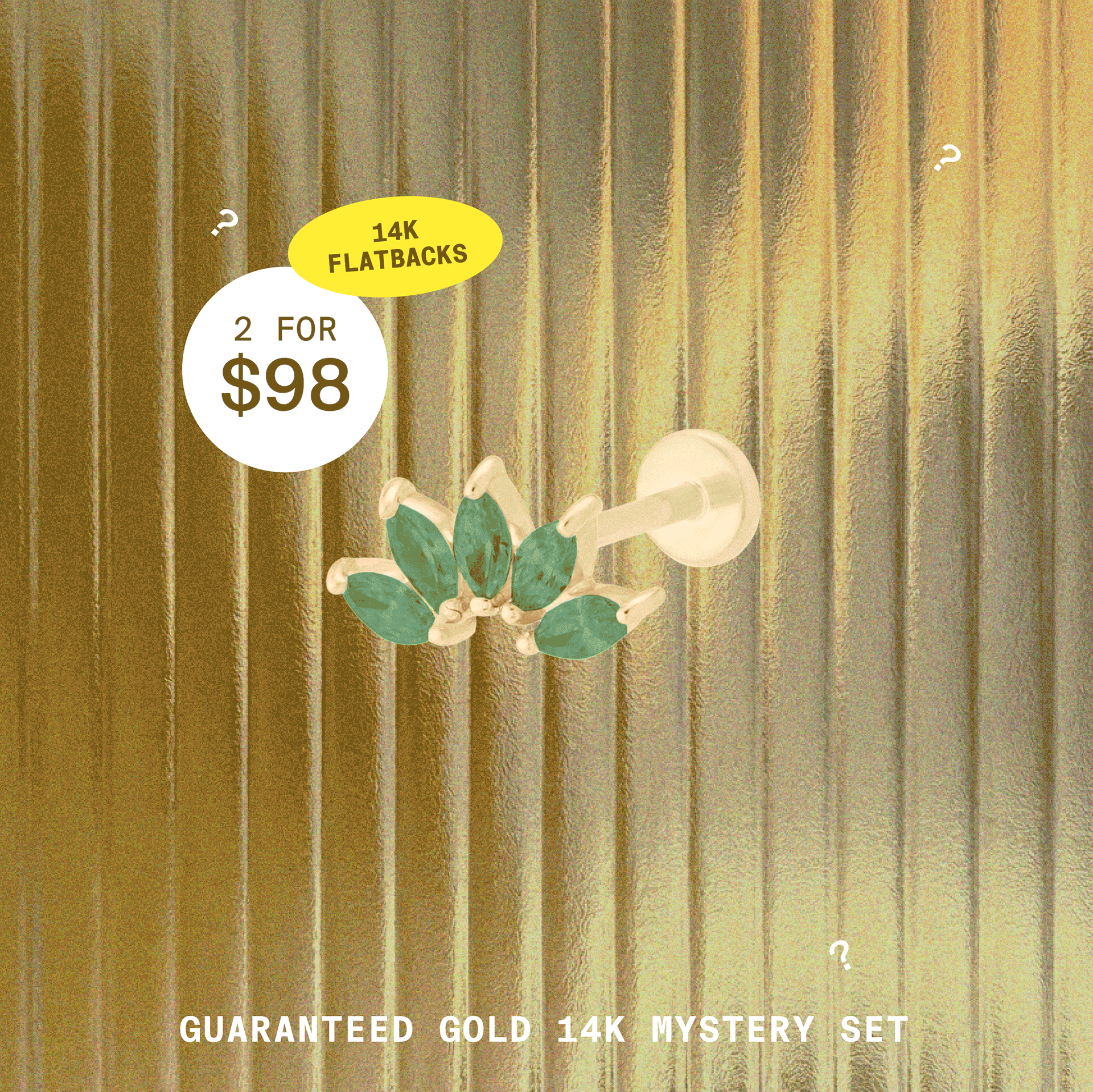 Image of rotating 14K flatbacks included in the Mystery Guaranteed Gold Mystery Set that comes with 2 14K flatbacks for $98. Up to $300 value.